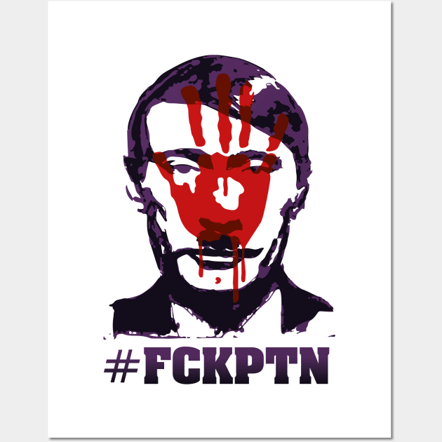 Fuck Putin (with bloody hand motif) Wall Art by GraphicGibbon